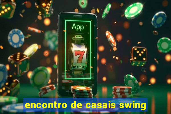 encontro de casais swing